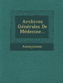 Archives Generales de Medecine...
