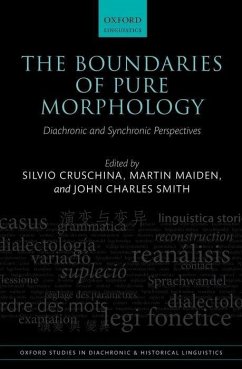 The Boundaries of Pure Morphology: Diachronic and Synchronic Perspectives - Cruschina, Silvio; Maiden, Martin; Smith, John Charles