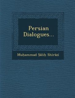 Persian Dialogues... - Sh R. Z., Mu Ammad