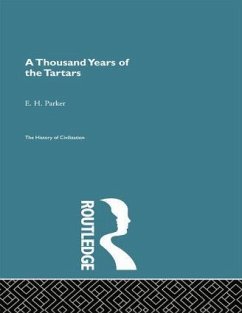 A Thousand Years of the Tartars - Parker, E H