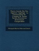 Th Orie G N Rale Des P Se-Liqueurs: Appliqu E La Construction Et L'Emploi de Toutes Sortes D'Ar Om Tres Enti Rement Comparables