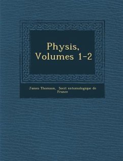 Physis, Volumes 1-2 - Thomson, James