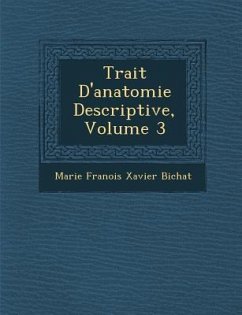 Trait D'Anatomie Descriptive, Volume 3