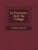 Le Fournier: R Cit Du Village