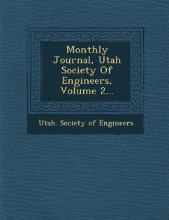 Monthly Journal, Utah Society of Engineers, Volume 2...