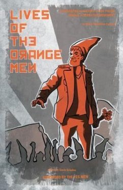 Lives of the Orange Men: A Biographical History of the Polish Orange Alternative Movement - Fydrych, Major Waldemar