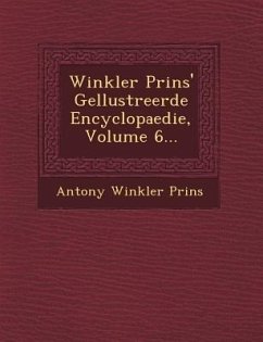 Winkler Prins' Ge�llustreerde Encyclopaedie, Volume 6... - Prins, Antony Winkler