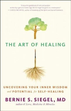 The Art of Healing - Siegel, Bernie S