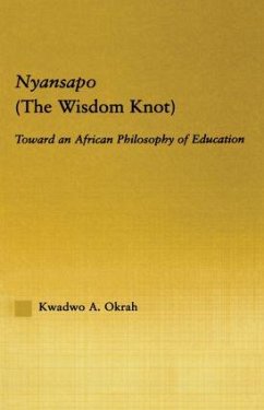 Nyansapo (The Wisdom Knot) - Okrah, Kwadwo A