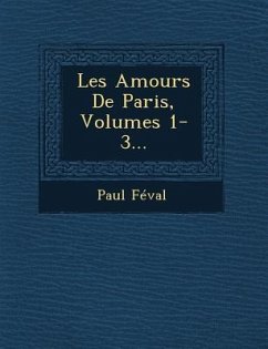 Cover Les Amours De Paris, Volumes 1-3...