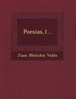 Poesias,1... - Valds, Juan Melndez