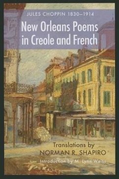 New Orleans Poems in Creole and French - Choppin, Jules