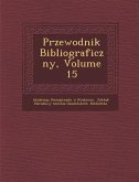 Przewodnik Bibliograficzny, Volume 15