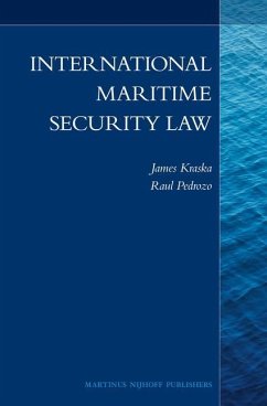 International Maritime Security Law - Kraska, James; Pedrozo, Paul