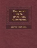 Thormodi Torf I. Trifolium Historicum