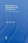 Self-Defence in International and Criminal Law Self-Defence in International and Criminal Law