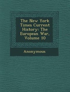 The New York Times Current History: The European War, Volume 10 - Anonymous