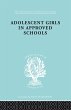 Adolescent Girls in Approved Schools - Bild 1