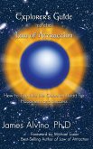 Explorer's Guide to the Law of Attraction Explorer's Guide to the Law of Attraction