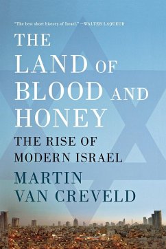 The Land of Blood and Honey - Creveld, Martin Van