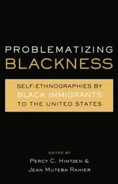 Problematizing Blackness - Rahier, Jean Muteba; Hintzen, Percy