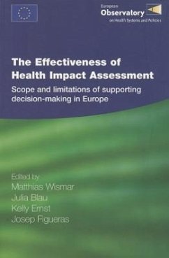 The Effectiveness of Health Impact Assessment - Blau, J.; Ernst, Kelly; Figueras, J.; Wismar, Matthias