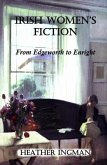 Irish Women's Fiction: From Edgeworth to Enright