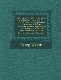 Lehrbuch Der Weltgeschichte - Weber, Georg