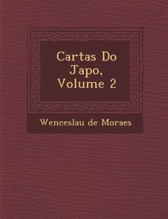 Cartas Do Jap O, Volume 2 - Moraes, Wenceslau De