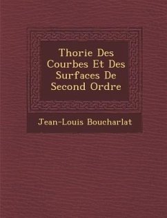 Th�orie Des Courbes Et Des Surfaces De Second Ordre - Boucharlat, Jean-Louis