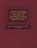 Tratado de Patolog a Esterna y de Medicina Operatoria: Con Res Menes de Anatom a de Los Tejidos y de Las Regiones, Volume 4