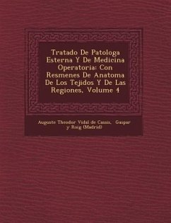 Tratado De Patolog A Esterna Y De Medicina Operatoria Con Res Menes De