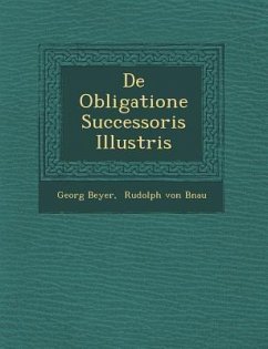 de Obligatione Successoris Illustris - Beyer, Georg