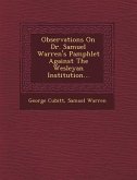 Observations on Dr. Samuel Warren's Pamphlet Against the Wesleyan Institution...
