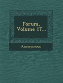 Forum, Volume 17...