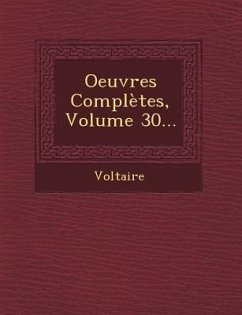 Oeuvres Completes, Volume 30...