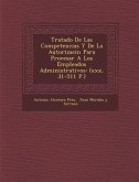 Tratado De Las Competencias Y De La Autorizaci�n Para Procesar A Los Empleados Administrativos: (xxx, 31-511 P.)