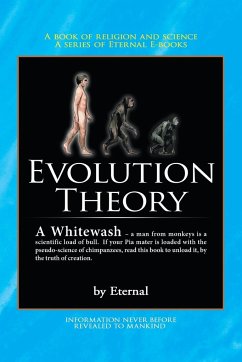 The Evolution Theory - A Whitewash - Eternal