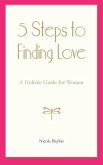 5 Steps to Finding Love