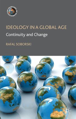 Ideology in a Global Age: Continuity and Change - Soborski, R.