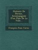 Histoire De Pornic, Accompagnée D'un Plan De La Ville...