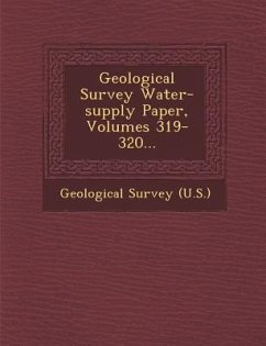 Geological Survey Water-supply Paper, Volumes 319-320... - Us Geological Survey Library