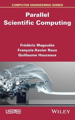 Parallel Scientific Computing - Magoules, Frédéric; Roux, François-Xavier; Houzeaux, Guillaume
