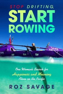 Stop Drifting, Start Rowing - Savage, Roz