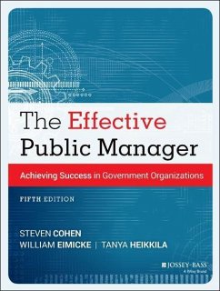 The Effective Public Manager - Cohen, Steven; Eimicke, William; Heikkila, Tanya