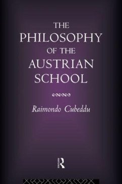 The Philosophy of the Austrian School - Cubeddu, Raimondo