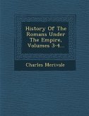 History Of The Romans Under The Empire, Volumes 3-4...