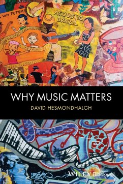 Why Music Matters - Hesmondhalgh, David
