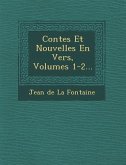 Contes Et Nouvelles En Vers, Volumes 1-2...