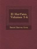 El Hu&#65533;rfano, Volumes 5-6